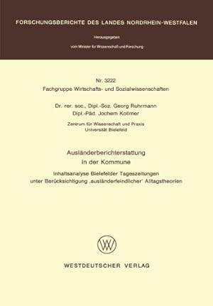 Immagine del venditore per Ausl ¤nderberichterstattung in der Kommune: Inhaltsanalyse Bielefelder Tageszeitungen Unter Ber ¼cksichtigung 'Ausl ¤nderfeindlicher' Alltagstheorien . . . des Landes Nordrhein-Westfalen (3222)) by Ruhrmann, Georg [Paperback ] venduto da booksXpress