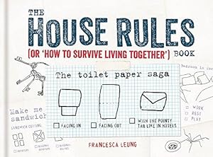 Imagen del vendedor de The House Rules Book: or How to Survive Living Together a la venta por WeBuyBooks