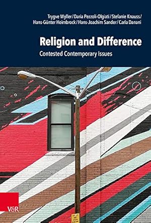 Seller image for Religion and Difference: Contested Contemporary Issues (Research in Contemporary Religion) by Wyller, Trygve, Pezzoli-olgiati, Daria, Knauss, Stefanie, Heimbrock, Hans-Gunter, Sander, Hans-Joachim [Hardcover ] for sale by booksXpress