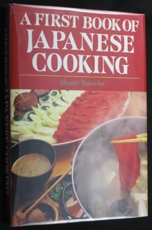 Seller image for A First Book of Japanese Cooking: Family Style Food for the Home for sale by WeBuyBooks