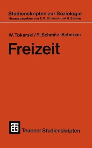 Immagine del venditore per Freizeit (German Edition) (Teubner Studienskripten zur Soziologie) by Tokarski, W. [Paperback ] venduto da booksXpress