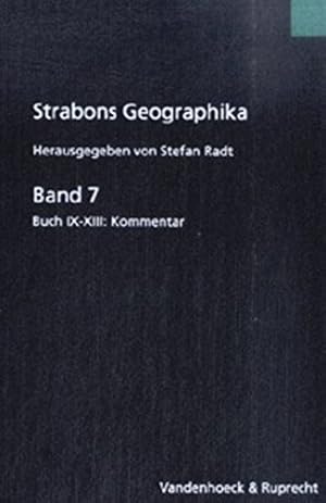 Seller image for Strabons Geographika Band 7: Buch IX-XIII: Kommentar [Hardcover ] for sale by booksXpress