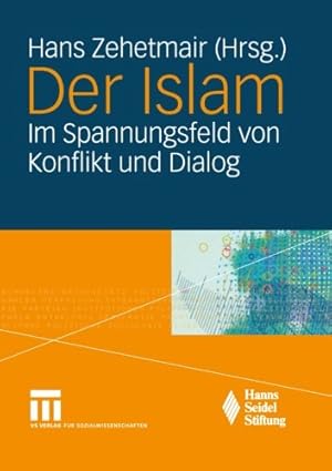 Seller image for Der Islam: Im Spannungsfeld von Konflikt und Dialog (German Edition) [Paperback ] for sale by booksXpress