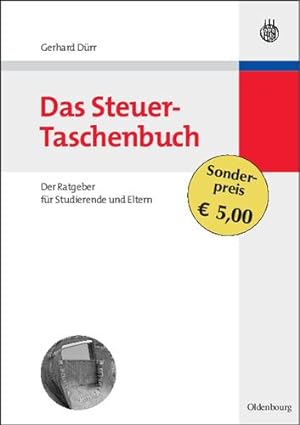 Image du vendeur pour Das Steuer-Taschenbuch: Der Ratgeber Fur Studierende Und Eltern (German Edition) by Durr, Gerhard [Paperback ] mis en vente par booksXpress