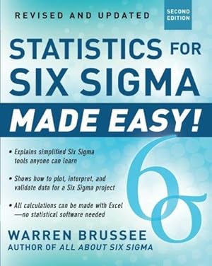 Bild des Verkufers fr Statistics for Six Sigma Made Easy!: Second Edition (GENERAL FINANCE & INVESTING) zum Verkauf von WeBuyBooks