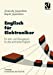 Bild des Verkufers fr Englisch f ¼r Elektroniker: Ein Lehr- und   bungsbuch f ¼r das technische Englisch (Viewegs Fachb ¼cher der Technik) (Delaware Edition) [Soft Cover ] zum Verkauf von booksXpress