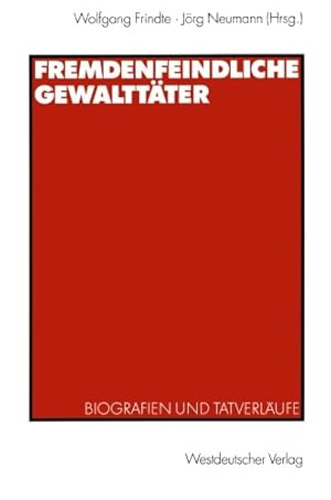 Immagine del venditore per Fremdenfeindliche Gewaltt ¤ter: Biografien und Tatverl ¤ufe (German Edition) [Paperback ] venduto da booksXpress