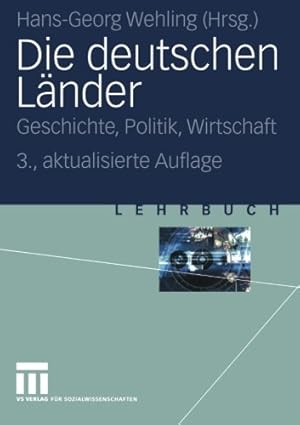 Seller image for Die deutschen L¤nder: Geschichte, Politik, Wirtschaft (German Edition) by Hans-Georg Wehling, . [Paperback ] for sale by booksXpress
