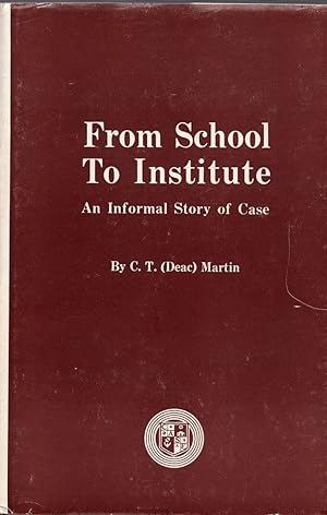 From school to institute; an informal story of Case,
