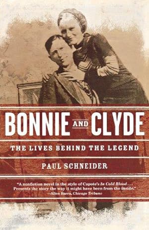 Imagen del vendedor de Bonnie and Clyde: The Lives Behind the Legend a la venta por WeBuyBooks