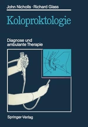 Seller image for Koloproktologie: Diagnose und ambulante Therapie (German Edition) by Nicholls, R. John, Glass, Richard E. [Paperback ] for sale by booksXpress