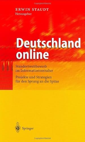 Seller image for Deutschland online: Standortwettbewerb im Informationszeitalter Projekte und Strategien f¼r den Sprung an die Spitze (German Edition) [Hardcover ] for sale by booksXpress