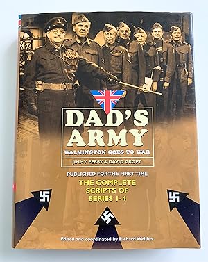 Seller image for Dad's Army: Walmington Goes to War. The Complete Scripts of Series 1-4. for sale by Peter Scott