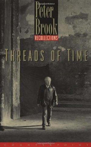 Bild des Verkufers fr Threads of Time: Recollections zum Verkauf von WeBuyBooks