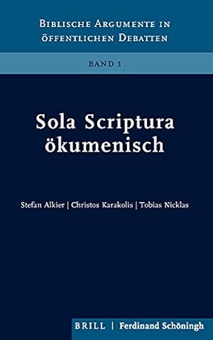 Immagine del venditore per Sola Scriptura   kumenisch (Biblische Argumente in   ffentlichen Debatten) (German Edition) [Hardcover ] venduto da booksXpress