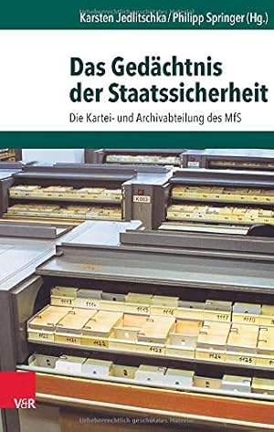 Immagine del venditore per Das Gedachtnis Der Staatssicherheit: Die Kartei- Und Archivabteilung Des Mfs (Archiv Zur Ddr-Staatssicherheit) (German Edition) [Hardcover ] venduto da booksXpress