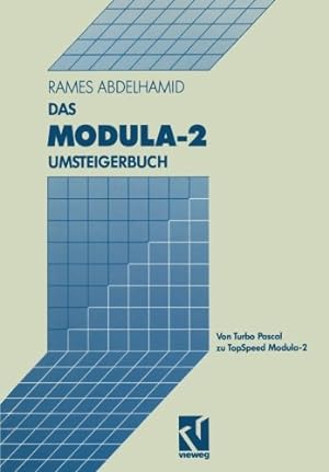 Seller image for Das Modula-2 Umsteigerbuch: Von Turbo Pascal zu TopSpeed Modula-2 (Delaware Edition) by Rames Abdelhamid, . [Paperback ] for sale by booksXpress