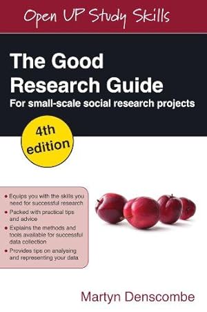 Image du vendeur pour The Good Research Guide: For Small-Scale Social Research Projects: for small-scale social research projects mis en vente par WeBuyBooks