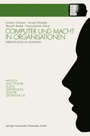 Immagine del venditore per Computer und Macht in Organisationen: Mikropolitische Analysen (Sozialvertragliche Technikgestaltung) (German Edition) (Sozialvertr ¤gliche Technikgestaltung, Hauptreihe) by Windeler, Arnold, Becker, Albrecht, Schulz, Hans-Joachim [Perfect Paperback ] venduto da booksXpress