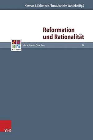 Image du vendeur pour Reformation Und Rationalitat (Refo500 Academic Studies (R5as)) (German Edition) [Hardcover ] mis en vente par booksXpress