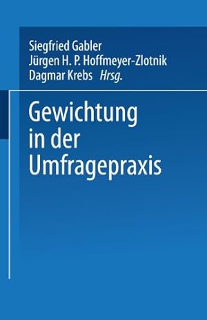 Imagen del vendedor de Gewichtung in der Umfragepraxis (ZUMA-Publikationen) (German Edition) by Gabler, Siegfried [Perfect Paperback ] a la venta por booksXpress