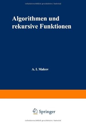 Seller image for Algorithmen und Rekursive Funktionen (Logik und Grundlagen der Mathematik) (German Edition) by Malcev, Anatolij I. [Paperback ] for sale by booksXpress