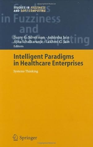 Bild des Verkufers fr Intelligent Paradigms for Healthcare Enterprises: Systems Thinking (Studies in Fuzziness and Soft Computing) [Hardcover ] zum Verkauf von booksXpress