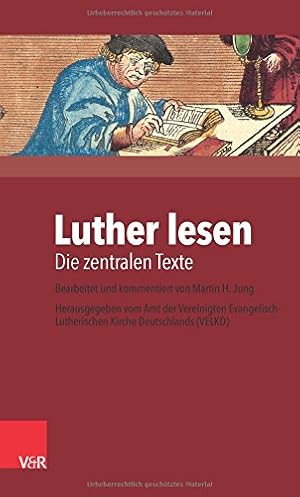 Seller image for Luther Lesen: Die Zentralen Texte (German Edition) by Jung, Martin H. [Hardcover ] for sale by booksXpress