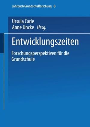 Image du vendeur pour Entwicklungszeiten (Jahrbuch Grundschulforschung) (German Edition) by Entrich, Manfred [Paperback ] mis en vente par booksXpress