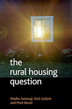 Immagine del venditore per The rural housing question: Community and Planning in Britain's Countrysides venduto da WeBuyBooks