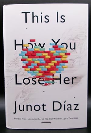 Imagen del vendedor de THIS IS HOW YOU LOSE HER a la venta por BOOKFELLOWS Fine Books, ABAA