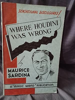 Seller image for Where Houdini Was Wrong A "Magic Wand" Publication for sale by impopcult1/Rivkin