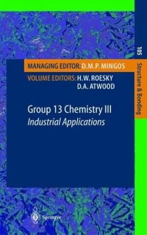 Immagine del venditore per Group 13 Chemistry III: Industrial Applications (Structure and Bonding) [Hardcover ] venduto da booksXpress