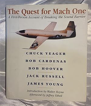 The Quest for Mach One: A First-Person Account of Breaking the Sound Barrier