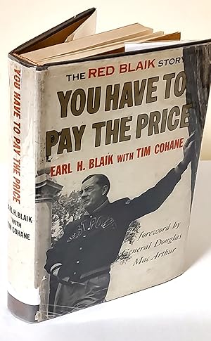 You Have to Pay the Price; the Red Blaik story