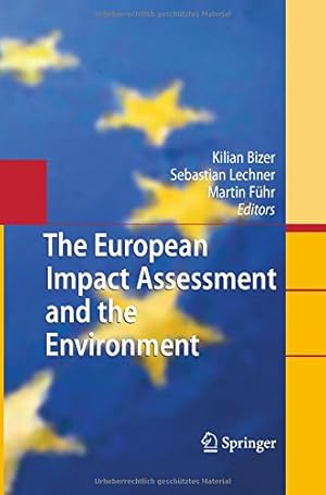 Seller image for The European Impact Assessment and the Environment [Paperback ] for sale by booksXpress