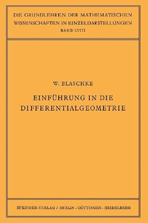 Seller image for Einf ¼hrung in die Differentialgeometrie (German Edition) by Blaschke, Wilhelm [Paperback ] for sale by booksXpress