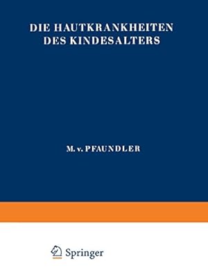 Image du vendeur pour Die Hautkrankheiten des Kindesalters (Handbuch der Kinderheilkunde (10)) (German Edition) by Becker, J., Br ¼nauer, R., Buschke, A., Finkelstein, H., Gy ¶rgy, P., Jadassohn, W., Joseph, A., Keller, W., Kiess, O., Lehndorff, H., Mayr, J.K., Moncorps, C., Scholtz, W., Stein, R.O., Steiner, K. [Paperback ] mis en vente par booksXpress