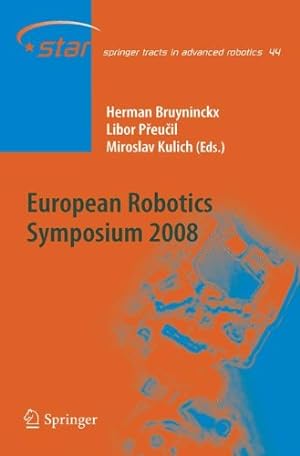 Seller image for European Robotics Symposium 2008 (Springer Tracts in Advanced Robotics) [Paperback ] for sale by booksXpress