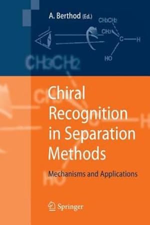 Seller image for Chiral Recognition in Separation Methods: Mechanisms and Applications [Paperback ] for sale by booksXpress