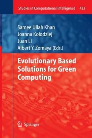 Seller image for Evolutionary Based Solutions for Green Computing (Studies in Computational Intelligence) [Paperback ] for sale by booksXpress