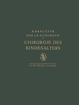 Seller image for Chirurgie des Kindesalters (German Edition) by Drachter, R., Gossmann, J.R. [Paperback ] for sale by booksXpress