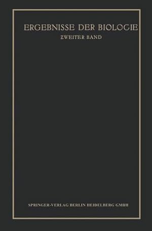 Imagen del vendedor de Ergebnisse der Biologie: Zweiter Band (German Edition) by Frisch, K. V., Goldschmidt, R., Ruhland, W., Winterstein, H. [Paperback ] a la venta por booksXpress