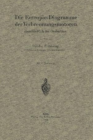 Bild des Verkufers fr Die Entropie-Diagramme der Verbrennungsmotoren einschlie  lich der Gasturbine (German Edition) by Ostertag, P. [Paperback ] zum Verkauf von booksXpress