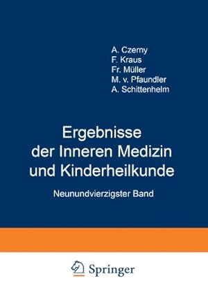 Imagen del vendedor de Ergebnisse der Inneren Medizin und Kinderheilkunde: Neunundvierzigster Band (Ergebnisse der Inneren Medizin und Kinderheilkunde (49)) (German Edition) by Pfaundler, M. v., Schittenhelm, A. [Paperback ] a la venta por booksXpress