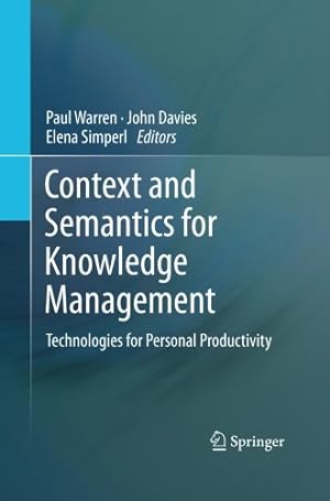 Bild des Verkufers fr Context and Semantics for Knowledge Management: Technologies for Personal Productivity [Paperback ] zum Verkauf von booksXpress