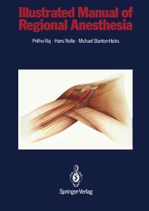 Seller image for Illustrated Manual of Regional Anesthesia by Raj, P. Prithri, Nolte, Hans, Stanton-Hicks, Michael [Paperback ] for sale by booksXpress