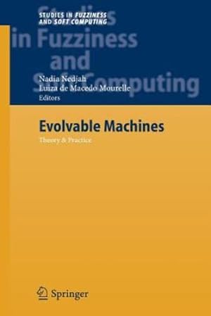 Seller image for Evolvable Machines: Theory & Practice (Studies in Fuzziness and Soft Computing) [Paperback ] for sale by booksXpress