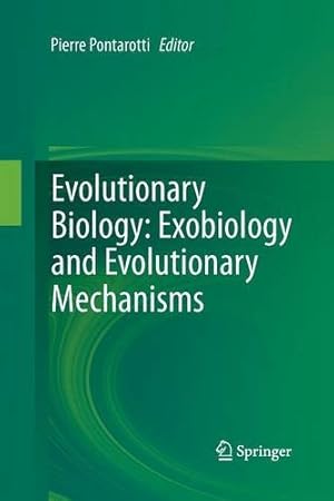 Seller image for Evolutionary Biology: Exobiology and Evolutionary Mechanisms [Paperback ] for sale by booksXpress
