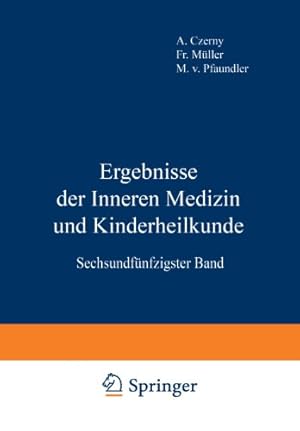 Imagen del vendedor de Ergebnisse der Inneren Medizin und Kinderheilkunde: Sechsundf ¼nfzigster Band (Ergebnisse der Inneren Medizin und Kinderheilkunde (56)) (German Edition) by Pfaundler, M. v., Schittenhelm, A. [Paperback ] a la venta por booksXpress